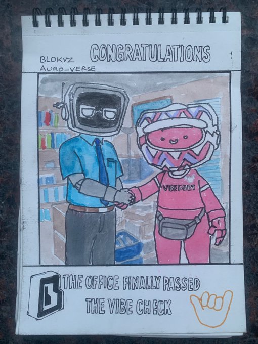 A hand-drawn illustration in a sketchbook titled 'CONGRATULATIONS BLOKVZ AURO-VERSE' showing two cartoon characters shaking hands, with text 'THE OFFICE FINALLY PASSED THE VIBE CHECK' and a 'B' logo.