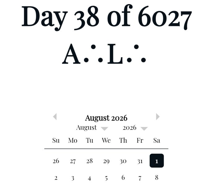 The image shows "Day 38 of 6027 A:L:" with a calendar displaying August 2026, where August 1st (a Saturday) is highlighted in black. It illustrates the "Let's get it" post by marking the start of a multi-year countdown spanning from August 1, 2026 to day 6,027.