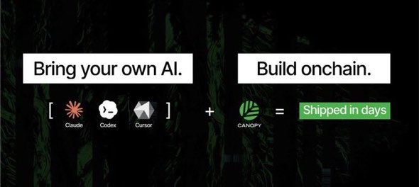 A promotional graphic with the text 'Bring your own AI.' and 'Build onchain.', featuring logos for Claude, Codex, Cursor, and Canopy, concluding with 'Shipped in days'.