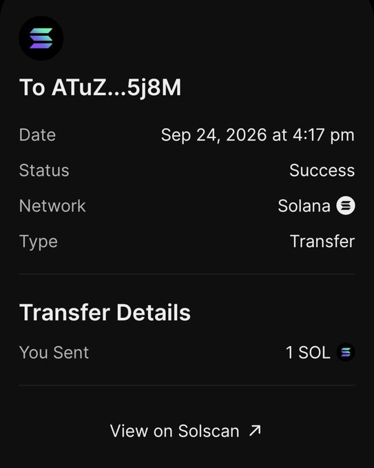A transaction confirmation showing 1 SOL successfully transferred to address ATuZ...5j8M on the Solana network on Sep 24, 2026 at 4:17 pm, matching the post's claim of sending 1 Solana.