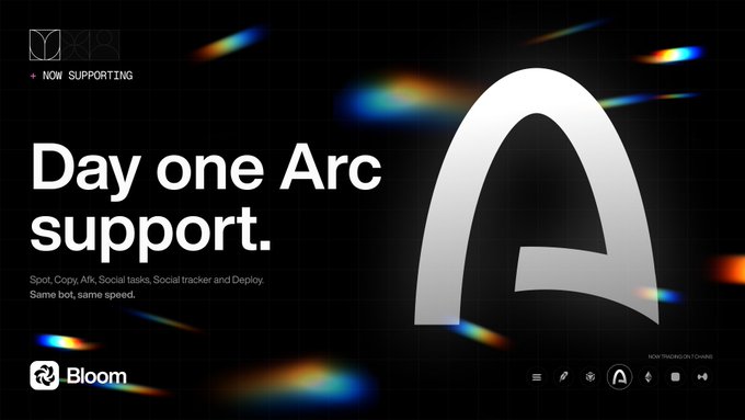 An announcement graphic for Bloom stating 'Day one Arc support. Spot, Copy, Afk, Social tasks, Social tracker and Deploy. Same bot, same speed.' with a large stylized 'A' logo on a black background.