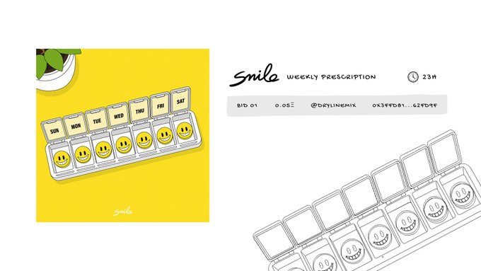 A digital art listing titled 'Smile WEEKLY PRESCRIPTION' for 23H, with a bid of 0.05 ETH by @drylinemilk, shows a pill organizer featuring smiley faces for each day of the week.