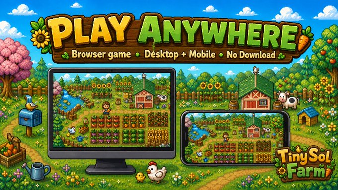 A promotional graphic for 'TinySol Farmi' browser game with 'PLAY ANYWHERE - Browser game, Desktop + Mobile, No Download' text, showing the game displayed on both a desktop monitor and mobile device.