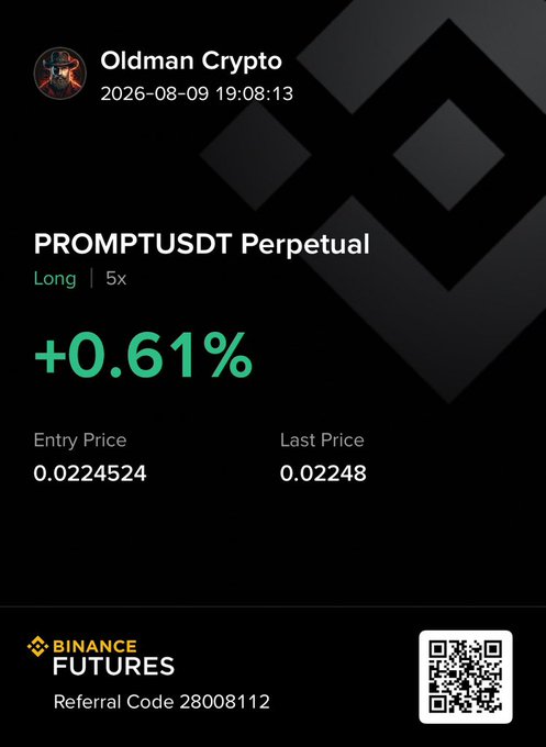 A screenshot from "Oldman Crypto" dated 2026-08-09 shows a Binance Futures trade card for a long position on PROMPTUSDT Perpetual at 5x leverage, displaying a +0.61% gain with an entry price of 0.0224524 and last price of 0.02248, along with referral code 28008112. The image illustrates the opening of a long PROMPT trade referenced in the accompanying post.