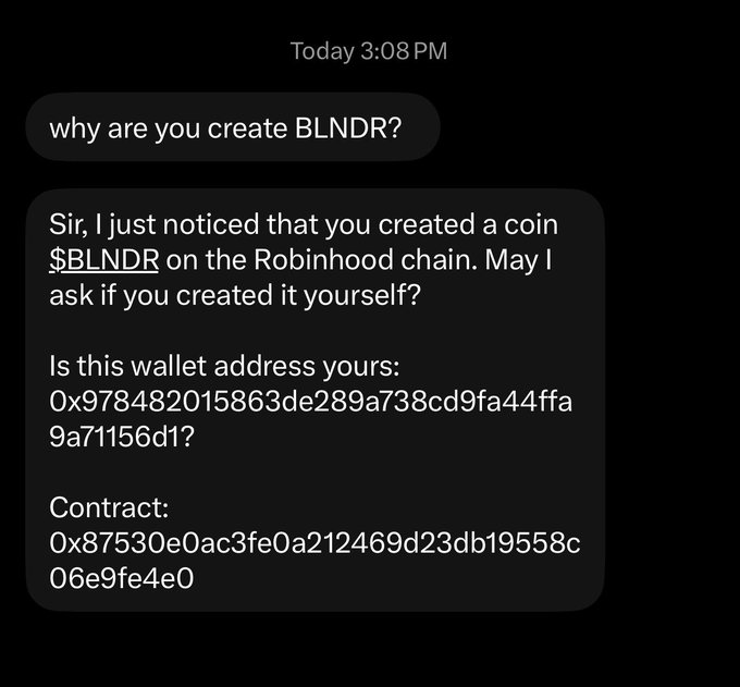 A direct message where someone questions the creation of the $BLNDR token on Robinhood chain, asking about a wallet address (0x978482015863de289a738cd9fa44ffa9a71156d1) and contract (0x87530e0ac3fe0a212469d23db19558c06e9fe4e0), which the recipient clarified was a misunderstanding from attempting to claim Robinhood wallet fees—not an airdrop.