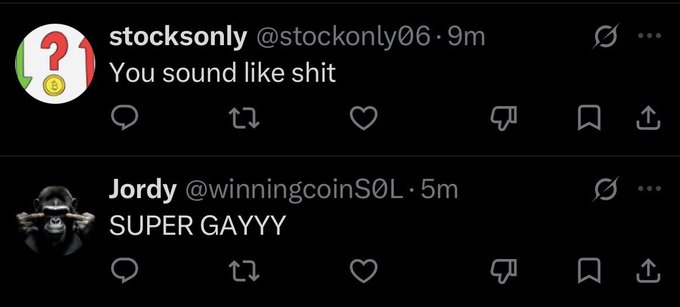 Two screenshots of hostile social media replies: 'stocksonly' saying 'You sound like shit' and 'Jordy' saying 'SUPER GAYYY'.