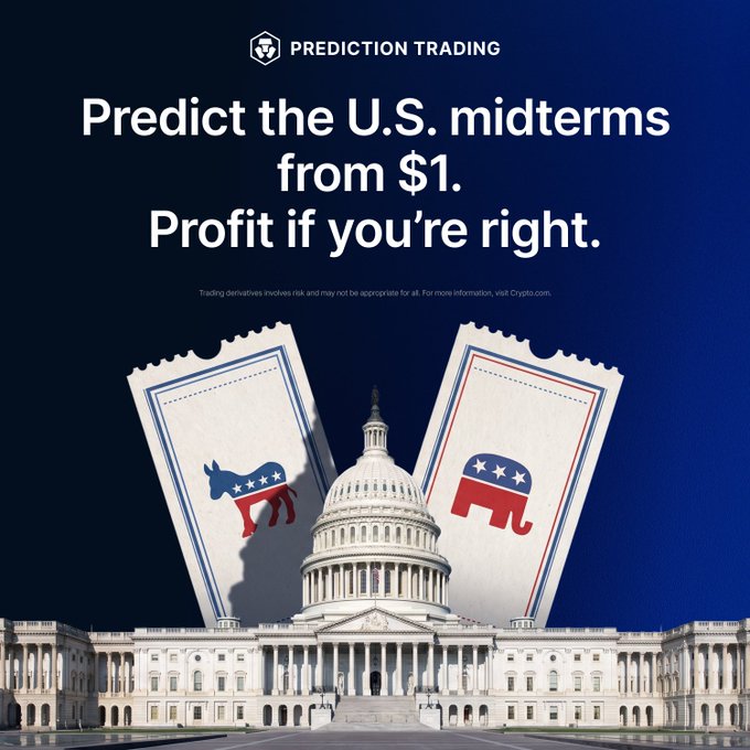 A Crypto.com Prediction Trading advertisement features the U.S. Capitol building flanked by two tickets bearing the Democratic donkey and Republican elephant, promoting the tagline "Predict the U.S. midterms from $1. Profit if you're right." The visual reinforces the post's call to trade midterm political predictions for profit on the Crypto.com platform.