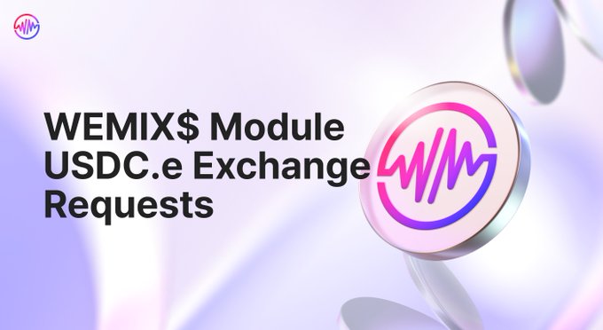 A graphic reads 'WEMIX$ Module USDC.e Exchange Requests' next to the Wemix logo.