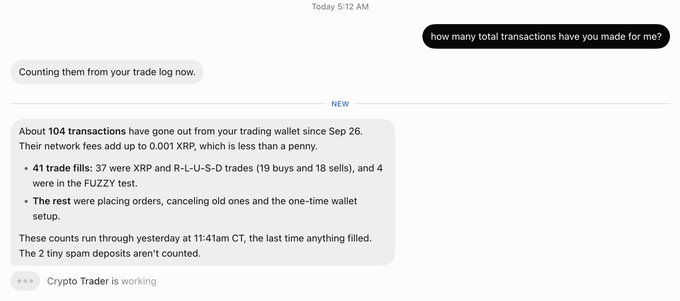 A conversation log titled 'Crypto Trader is working' states that approximately 104 transactions have occurred from the user's trading wallet since September 26, primarily XRP and R-L-U-S-D trades.