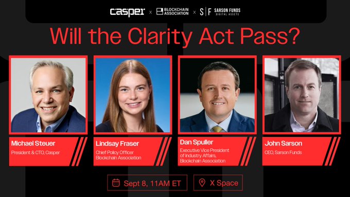 The image is a promotional graphic for an X Space event titled "Will the Clarity Act Pass?" hosted by Casper, Blockchain Association, and Sarson Funds, featuring headshots of speakers Michael Steuer (President & CTO, Casper), Lindsay Fraser (Chief Policy Officer, Blockchain Association), Dan Spuller (EVP of Industry Affairs, Blockchain Association), and John Sarson (CEO, Sarson Funds), scheduled for September 8 at 11 AM ET.