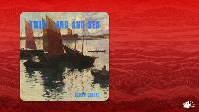 An audiobook cover for 'Twixy Land and Sea' by Joseph Conrad, featuring an impressionist painting of sailing boats on water, set against a red textured background.
