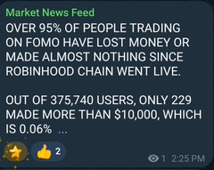A Market News Feed message stating 'OVER 95% OF PEOPLE TRADING ON FOMO HAVE LOST MONEY OR MADE ALMOST NOTHING SINCE ROBINHOOD CHAIN WENT LIVE' and noting only 0.06% of 375,740 users made more than $10,000.