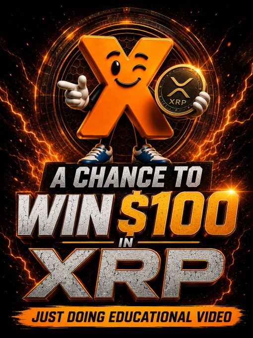 Promotional poster featuring a winking orange X character holding an XRP coin, with text reading "A CHANCE TO WIN $100 IN XRP - JUST DOING EDUCATIONAL VIDEO" on a fiery background.