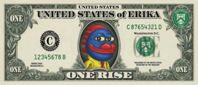 A parody US one-dollar bill titled 'UNITED STATES of ERIKA' featuring a cartoonish blue and red character in the center portrait area, with 'ONE RISE' at the bottom and 'SERIES 2024' noted.