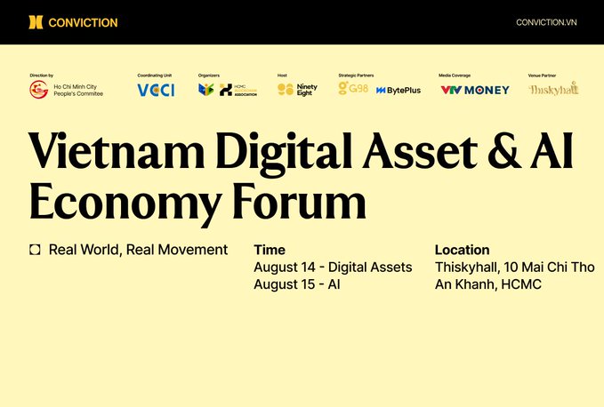 A promotional banner for the **Vietnam Digital Asset & AI Economy Forum** hosted by Conviction, taking place August 14-15, with August 14 focused on Digital Assets and August 15 on AI, at Thiskyhall in Ho Chi Minh City. The image features various sponsors and partners including VCCI, Ninety Eight, G98, BytePlus, VTV Money, and Thiskyhall, aligning with the post's call to connect with builders at the event.