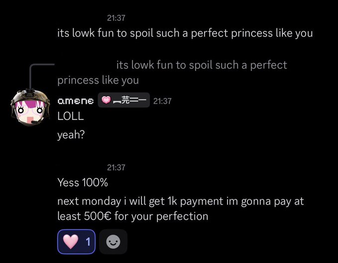 A Discord chat shows a user writing "its lowk fun to spoil such a perfect princess like you," followed by "Yess 100% next monday i will get 1k payment im gonna pay at least 500€ for your perfection," illustrating the draining of wallets through excessive "spoiling."