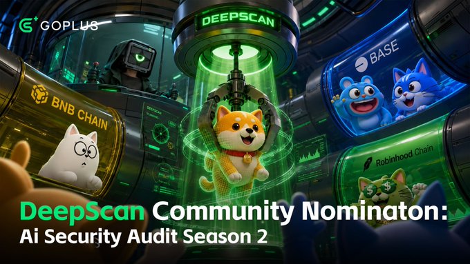 A promotional graphic for GoPlus Security's "DeepScan Community Nomination: Ai Security Audit Season 2," featuring cartoon mascots representing various blockchains including BNB Chain, Base, and Robinhood Chain beneath a "DEEPSCAN" scanning device, with the accompanying post encouraging users to nominate tokens for AI security audits by following @GoPlusSecurity and commenting with token details.