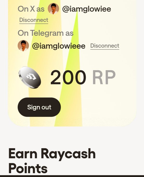 A screenshot showing account connections for @iamglowiee on X and Telegram, with a balance of 200 RP (Raycash Points) and a 'Sign out' button, captioned 'Earn Raycash Points'.