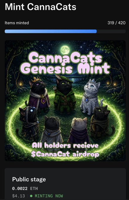 A mobile screenshot of an NFT minting page for 'Mint CannaCats', showing a 'CannaCats Genesis Mint' graphic with cats in cloaks around a green magic circle, noting '319 / 420' items minted at '0.0022 ETH' during the 'Public stage'.