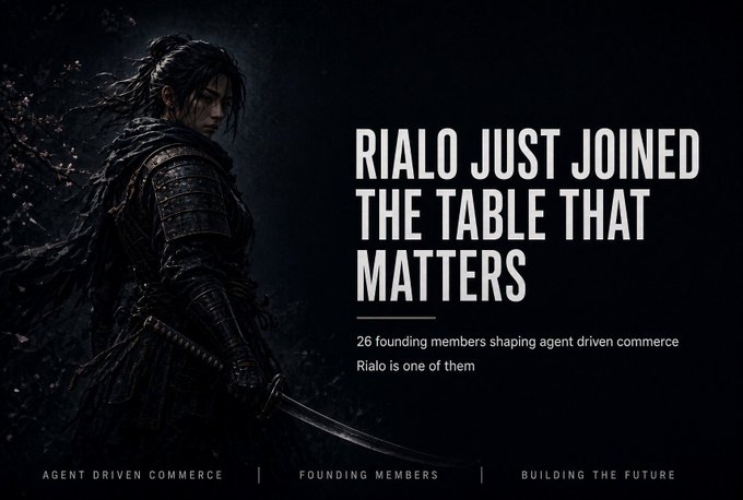 A dark promotional graphic features a samurai character on the left and text reading "RIALO JUST JOINED THE TABLE THAT MATTERS," with "26 founding members shaping agent driven commerce" and "Rialo is one of them" on the right.