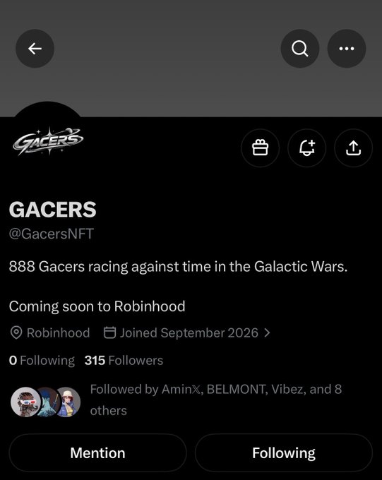 A Twitter/X profile page for @GacersNFT showing the account 'GACERS' with 0 Following and 315 Followers, describing 888 Gacers racing against time in the Galactic Wars, coming soon to Robinhood.
