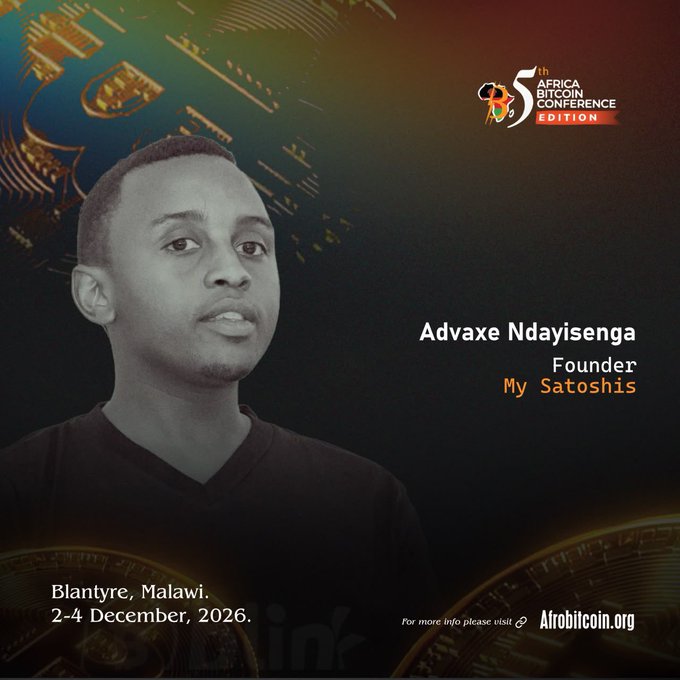 A promotional graphic for the 5th Africa Bitcoin Conference Edition featuring Advaxe Ndayisenga, Founder of My Satoshis, with event details 'Blantyre, Malawi, 2-4 December, 2026' and website Afrobitcoin.org.