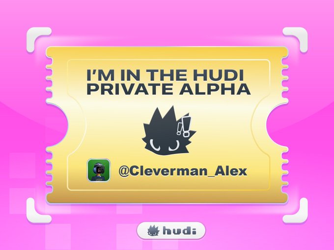 A pink graphic with a gold ticket reading 'I'M IN THE HUDI PRIVATE ALPHA' with the username '@Cleverman_Alex' and a cat logo.