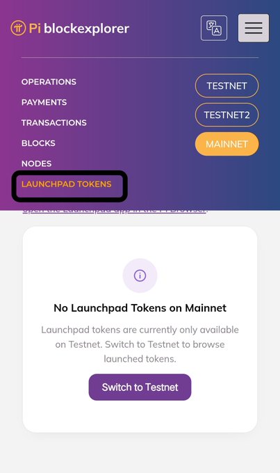 The image shows the Pi blockexplorer interface where the "LAUNCHPAD TOKENS" menu option is highlighted in black, indicating it has been added as a new feature. Currently, the Mainnet section displays "No Launchpad Tokens on Mainnet," with a prompt to "Switch to Testnet" to browse launched tokens like "IRRA" and "SLICE," which are available on Testnet1.