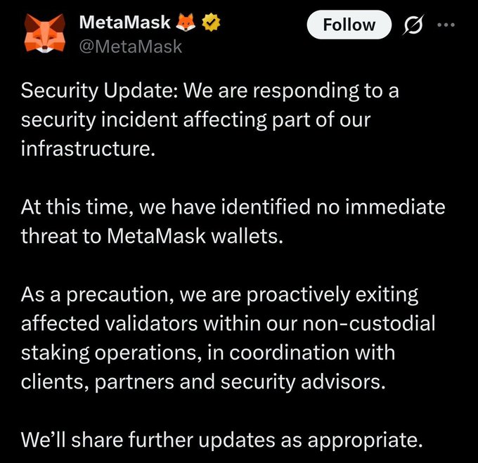Tweet from MetaMask (@MetaMask) announcing a security update: responding to a security incident affecting part of their infrastructure, with no immediate threat to wallets, proactively exiting affected validators.