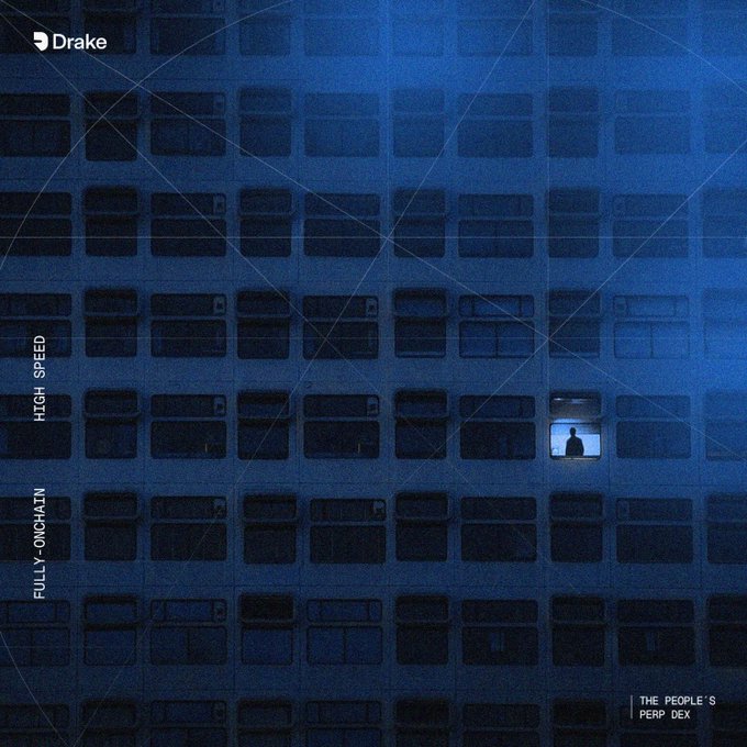 A lone figure stands illuminated in a single window of an otherwise dark, grid-like building façade bathed in blue light. The image displays "Drake" logo, the text "HIGH SPEED FULLY-ONCHAIN," and "THE PEOPLE'S PERP DEX," visually reinforcing the post's message about trading perps at high speed on a fully on-chain platform.