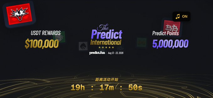 A countdown screen for 'The Predict International' event on predict.fun running Aug 17-23, 2026, offering $100,000 in USDT rewards and 5,000,000 Predict Points with 19h 17m 50s remaining.