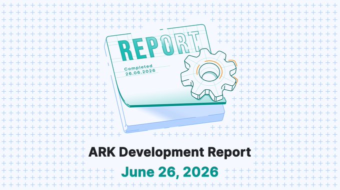 The image is a graphic for the "ARK Development Report" dated "June 26, 2026," featuring an illustration of a completed report dated 29.06.2026 alongside a gear icon, visually representing the technical refactors, API improvements, and optimization updates described in the accompanying post about ARK Connect, ARK Vault, SDK documentation, and Mainsail.