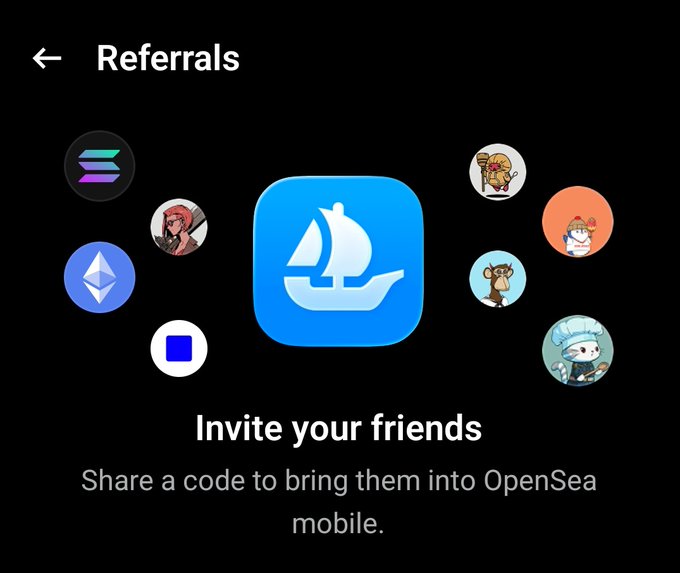 OpenSea mobile app referrals screen showing the OpenSea ship logo surrounded by NFT icons with text 'Invite your friends' and 'Share a code to bring them into OpenSea mobile.'
