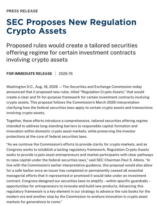 An SEC press release dated August 18, 2026, announcing proposed "Regulation Crypto Assets" rules that would create a tailored securities offering regime for crypto asset investment contracts, featuring clear capital-raising pathways and safe harbor provisions for issuers. The image directly supports the accompanying post by displaying the official SEC announcement, including Chairman Paul S. Atkins's quote emphasizing the framework's role in enabling entrepreneurs to raise capital under federal securities laws.