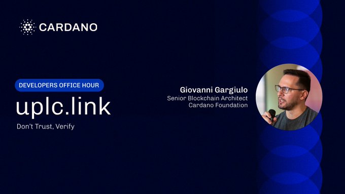 A promotional graphic for Cardano's "Developers Office Hour" featuring Senior Blockchain Architect Giovanni Gargiulo of the Cardano Foundation, highlighting his talk titled "uplc.link: Don't Trust, Verify." The image includes the Cardano logo and a professional headshot of the speaker.