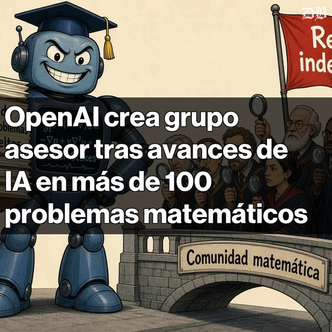 An illustrated news graphic shows a smiling robot in a graduation cap beside a crowd holding magnifying glasses, with the Spanish text 'OpenAI crea grupo asesor tras avances de IA en más de 100 problemas matemáticos' and a banner reading 'Comunidad matemática'.