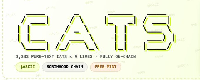 Promotional banner for the "CATS" NFT project on Robinhood Chain, displaying "3,333 PURE-TEXT CATS × 9 LIVES · FULLY ON-CHAIN" with $ASCII ticker and a "FREE MINT" call-to-action, complementing the post's guide to farming the limited free mint.