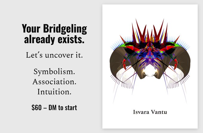 Advertisement for "Your Bridgeling already exists" by Isvara Vantu, offering services in Symbolism, Association, and Intuition for $60 via DM, featuring a colorful abstract symmetrical artwork.