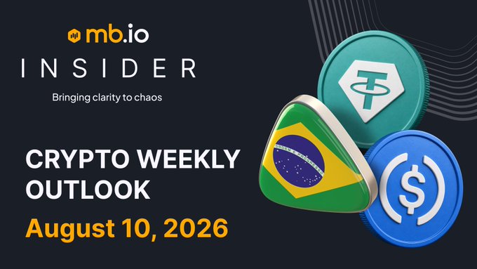A graphic titled 'mb.io INSIDER - Bringing clarity to chaos' displaying 'CRYPTO WEEKLY OUTLOOK' for 'August 10, 2026', accompanied by 3D-rendered coins featuring the Brazilian flag, Tether, and USDC logos.