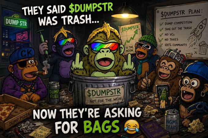 A cartoon-style crypto meme featuring various apes in a trash-themed room with the text 'THEY SAID $DUMPSTR WAS TRASH... NOW THEY'RE ASKING FOR BAGS,' along with a '$DUMPSTR PLAN' checklist on a whiteboard.