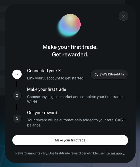 A promotional popup from World.xyz titled "Make your first trade. Get rewarded." outlines a three-step process for connecting an X account (@WallStreetAlfa), completing an eligible first trade, and receiving an automatic CASH balance reward. The image aligns with the accompanying post encouraging users to sign up via the referral link to claim a first-trade bonus.