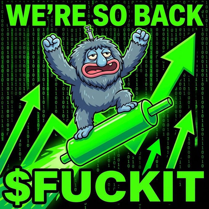 A cartoon yeti rides a green rocket upward through "We're So Back" Matrix-style binary code, with bold "$FUCKIT" and multiple upward arrows signaling a pump — visually hyping the meme coin launch and contract address from the post.