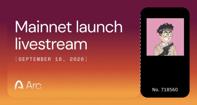A promotional graphic for an 'Arc' Mainnet launch livestream on September 16, 2026, featuring a pixelated character holding a gun on a phone-like display labeled 'No. 718560'.