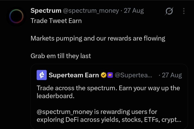 https://x.com/spectrum_money announces a 'Trade Tweet Earn' campaign, quoting @SuperteamEarn about rewarding users for DeFi activity across yields, stocks, ETFs, and crypto.