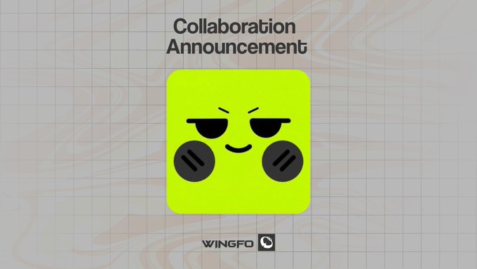 A 'Collaboration Announcement' graphic with a neon green mascot character with a smug expression, branded with 'WINGFO' at the bottom.