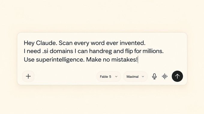 A Claude chat prompt reading: 'Hey Claude. Scan every word ever invented. I need .si domains I can handreg and flip for millions. Use superintelligence. Make no mistakes!'
