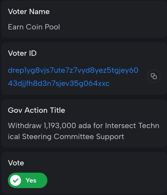 A mobile app screen shows a Cardano governance voting interface for 'Earn Coin Pool', including a voter ID, a governance action to withdraw 1,193,000 ada, and a selected 'Yes' vote.