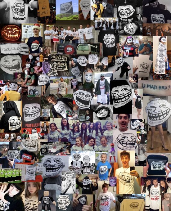 A collage of photos showing various people wearing t-shirts and merchandise featuring the 'Trollface' meme and phrases like 'PROBLEM?', 'U MAD BRO?', and 'TROLLFACE'.