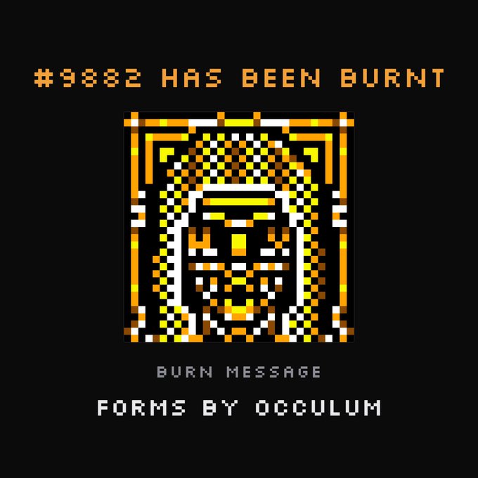 A pixel-art style graphic with the text '#9882 HAS BEEN BURNT' and 'BURN MESSAGE FORMS BY OCCULUM' surrounding a stylized orange and yellow skull design on a black background.