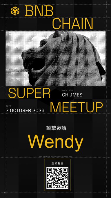 A BNB Chain Super Meetup invitation for "Wendy" dated 7 October 2026 at CHIJMES, featuring a pixelated image of a person in a head covering, with a QR code for registration—referencing the event that was reportedly enjoyable with great food and drinks.